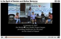 In the Spirit of Blessed Damien and Mother Marianne which shares the story of the Mobile Care Health Project